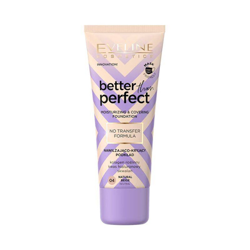 Eveline Better Than Perfect Podkład nawilżająco-kryjący nr 04 Natural Beige 30ml